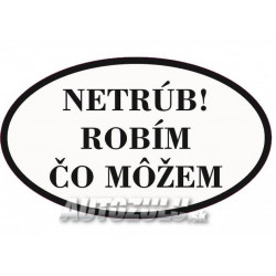 Netroub! Dělám co můžu