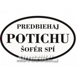 Předjížděj potichu, šofér spí