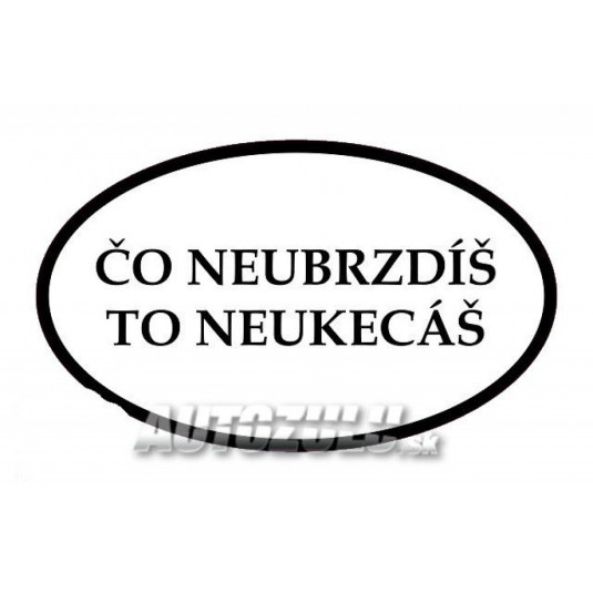 Co neubrzdíš to neukecáš